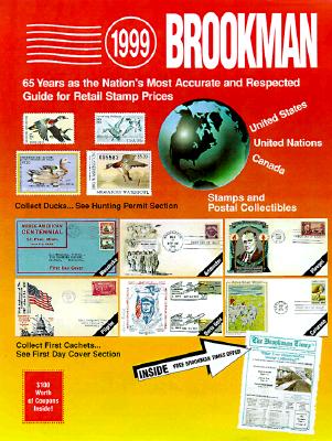 Image for 1999 Brookman: United States, United Nations & Canada Stamps & Postal Collectibles (Brookman Stamp Price Guide)