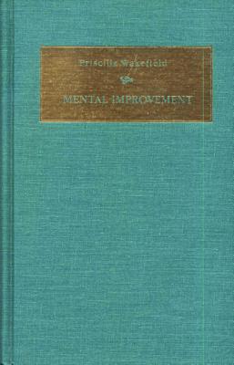 Mental Improvement (Early Women Writers 1650-1800)