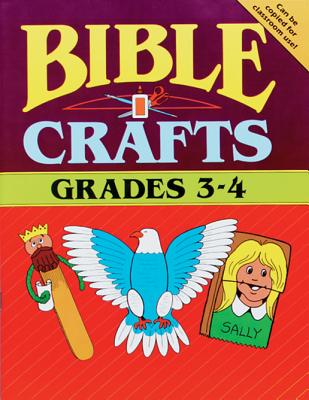 Image for Creative Bible Crafts -- GRADES 3 & 4 Creative Bible Crafts -- GRADES 3 & 4