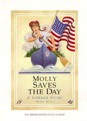 Molly Saves the Day: A Summer Story (American Girl Collection)