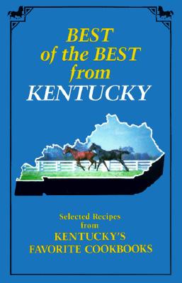 Image for Best of the Best from Kentucky: Selected Recipes from Kentucky's Favorite Cookbooks