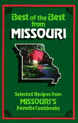 Image for Best of the Best from Missouri: Selected Recipes from Missouri's Favorite Cookbooks