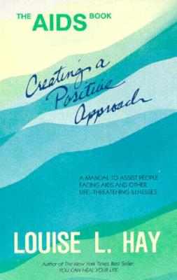 Image for The AIDS Book: Creating A Positive Approach