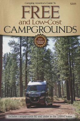 Camping America's Guide to Free and Low-Cost Campgrounds: Includes Campgrounds $12 and Under in the United States (Don Wright's Guide to Free Campgrounds)