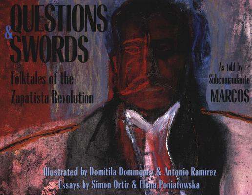 Questions and Swords: Folktales of the Zapatista Revolution