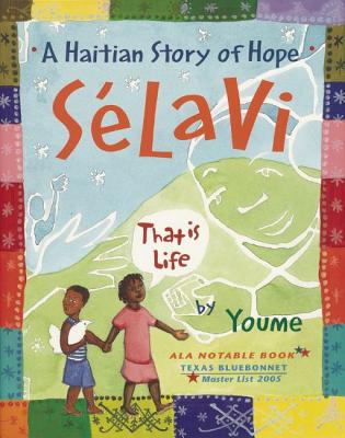 Selavi, That is Life: A Haitian Story of Hope