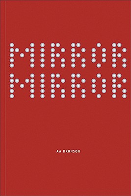 Aa Bronson: Mirror Mirror
