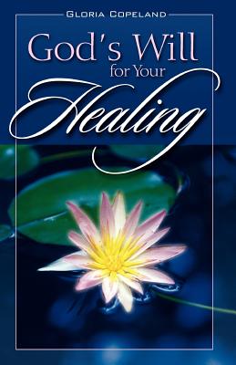 Image for God's Will for Your Healing God's Will for Your Healing