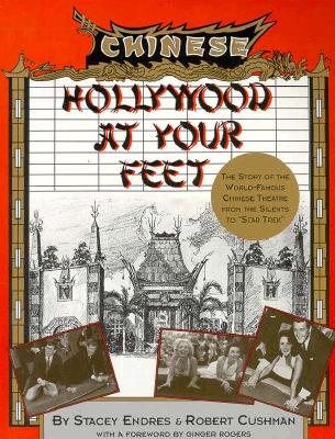 Hollywood at Your Feet: The Story of the World-Famous Chinese Theater
