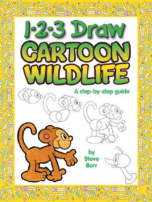 Image for 1-2-3 Draw Cartoon Wildlife: A step-by-step guide