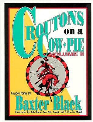 Croutons on a Cow-Pie, Volume 2