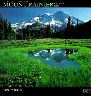 Mount Rainier National Park: Including a Perilous Paradise (Pocket Portfolio)