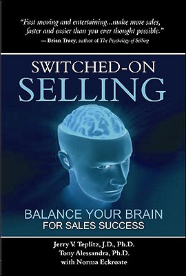 Image for Switched-On Selling: Balance Your Brain For Sales Success Switched-On Selling: Balance Your Brain For Sales Success