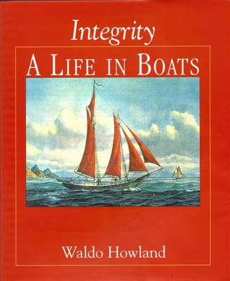 Integrity A Life in Boats Volume 3