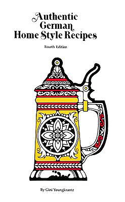 Authentic German Home Style Recipes