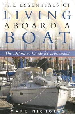 Image for The Essentials of Living Aboard a Boat