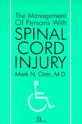 The Management of Persons With Spinal Cord Injuries