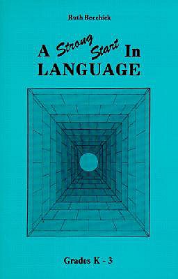 Strong Start in Language: Grades K-3 (Three R's Ser.) (Three R's Series)