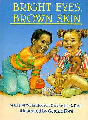 Bright Eyes, Brown Skin (A Feeling Good Book)