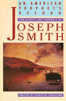 Image for An American Prophet's Record: The Diaries and Journals of Joseph Smith (2nd ed)