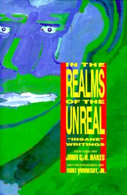In the Realms of the Unreal: Insane Writings