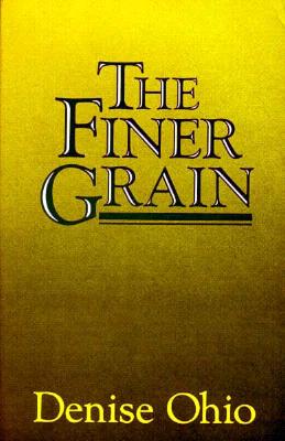 FINER GRAIN