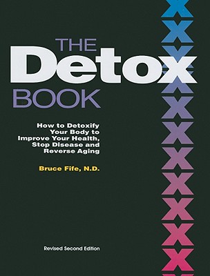 The Detox Book: How to Detoxify Your Body