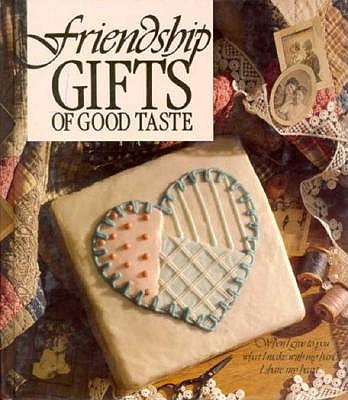 Image for Friendship Gifts of Good Taste