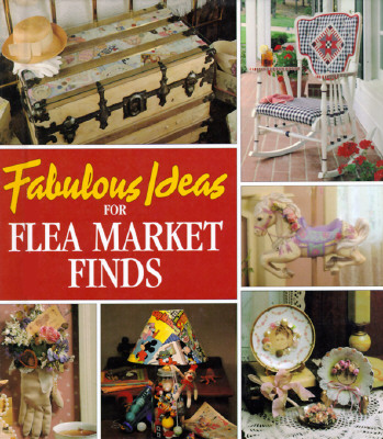 Image for Fabulous Ideas for Flea Market Finds (Memories in the Making Series)