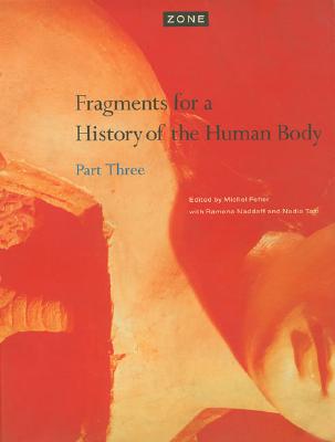 Image for Fragments for a History of the Human Body, Part Three