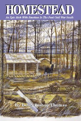Homestead: An Epic Rich With Emotion In The Post Civil War South