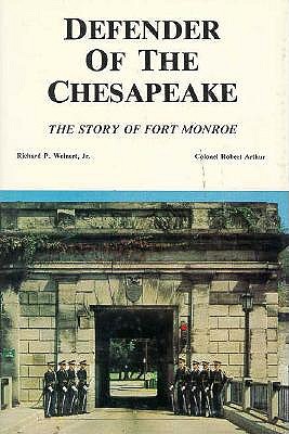Defender of the Chesapeake: The Story of Fort Monroe