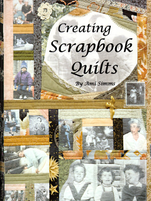 Creating Scrapbook Quilts