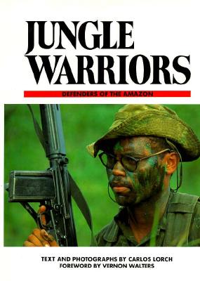 Image for Jungle Warriors: Defenders of the Amazon Jungle Warriors: Defenders of the Amazon