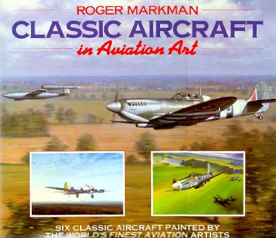 Classic Aircraft in Aviation Art.