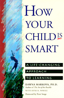Image for How Your Child Is Smart: A Life-Changing Approach to Learning
