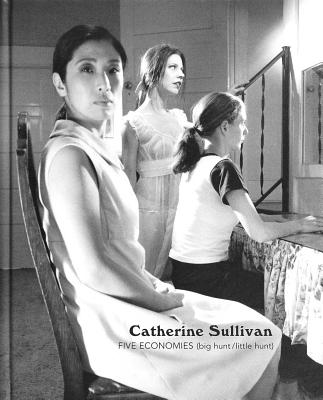 Catherine Sullivan Five Economies