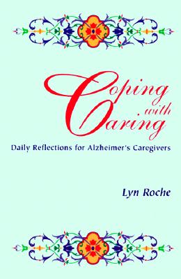 Image for Coping With Caring: Daily Reflection for Alzheimers Caregivers