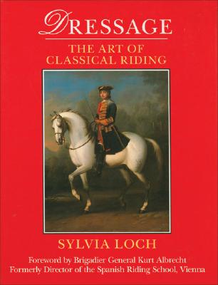 Image for Dressage: The Art of Classical Riding