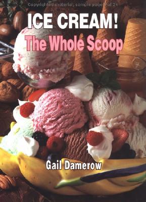 Image for Ice Cream!: The Whole Scoop