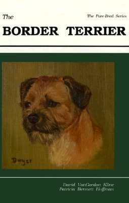 The Border Terrier: Pure Bred Series