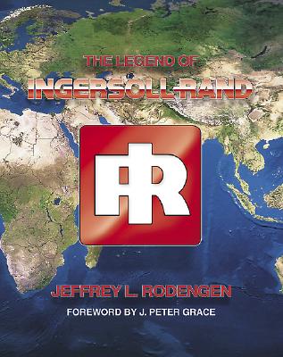 The Legend of Ingersoll - Rand