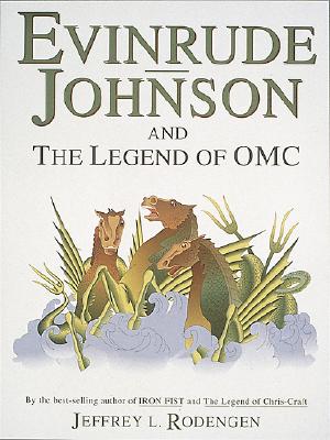 Evinrude Johnson and the Legend of OMC