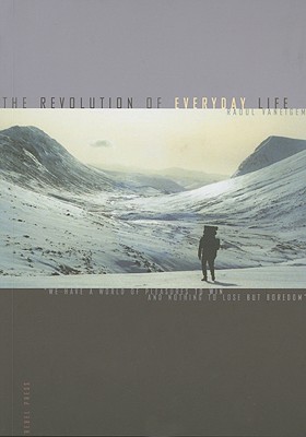 The Revolution of Everyday Life