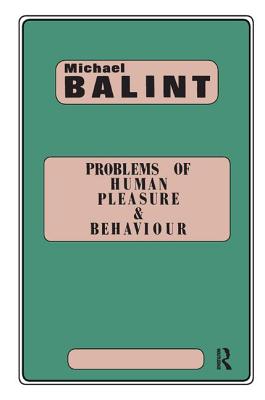 Problems of Human Pleasure and Behaviour (Maresfield Library)