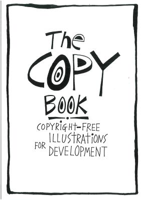 The Copy Book: Copyright free illustrations for development