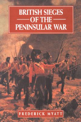 British Sieges of the Peninsular War.