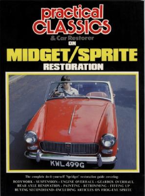 Practical Classics on Midget & Sprite Restoration (Brooklands Road Tests)