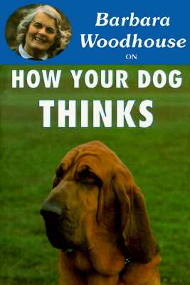 Barbara Woodhouse on How Your Dog Thinks