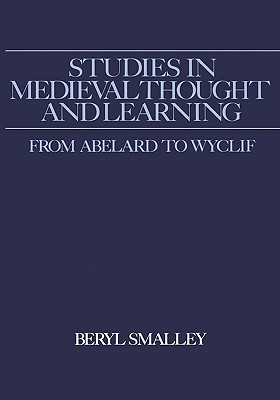Studies in Medieval Thought and Learning From Abelard to Wyclif (Hambledon Press History Series, 6)
